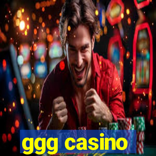 ggg casino