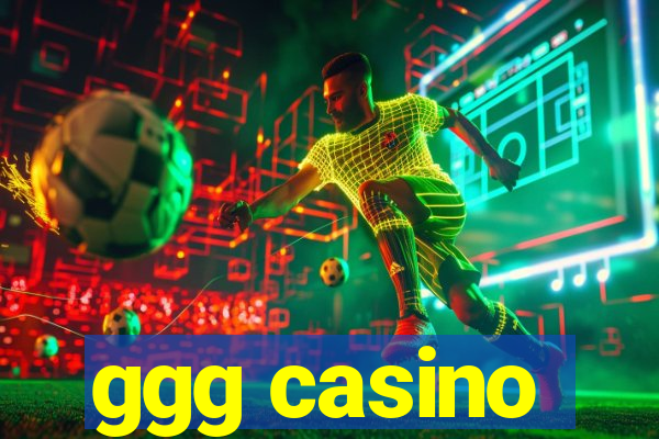 ggg casino