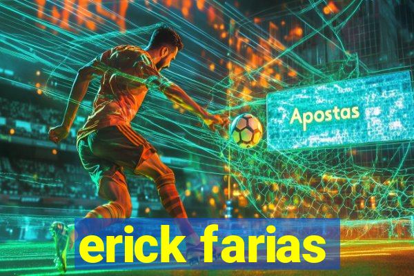 erick farias