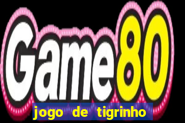 jogo de tigrinho com b?nus