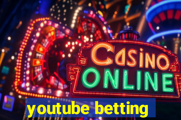 youtube betting