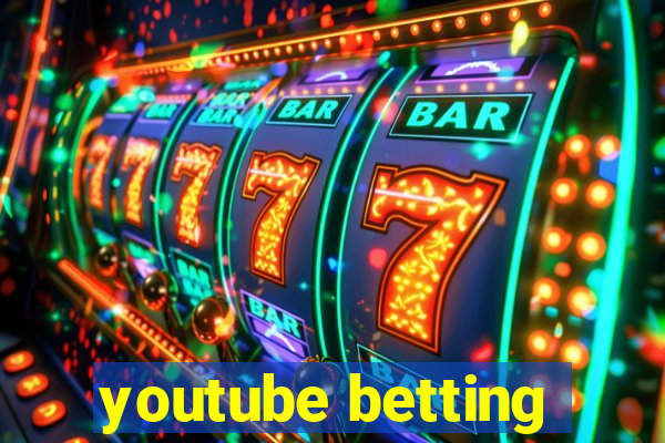 youtube betting