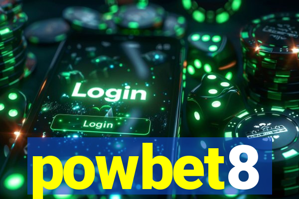 powbet8