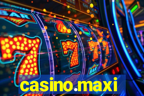 casino.maxi