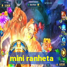 mini ranheta