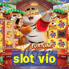 slot vio