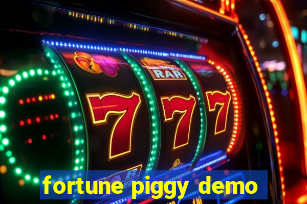 fortune piggy demo