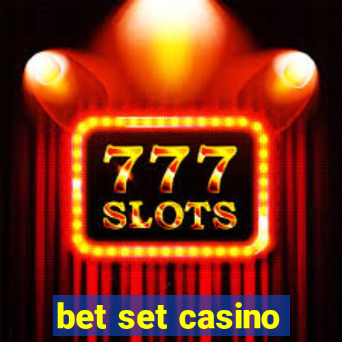 bet set casino