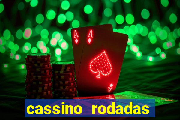 cassino rodadas grátis no cadastro