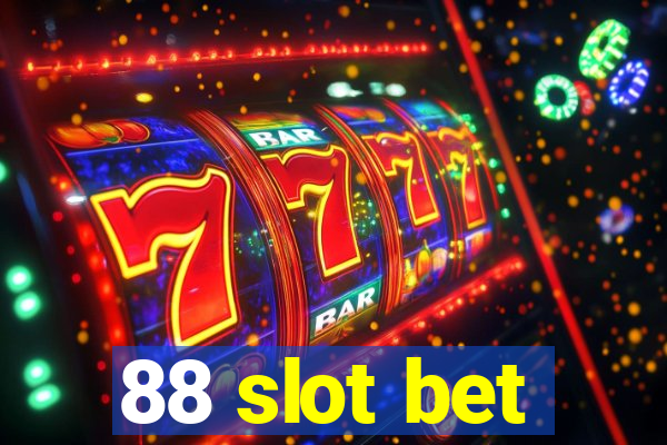 88 slot bet