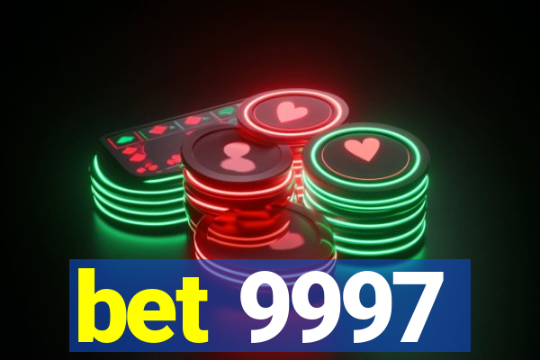 bet 9997