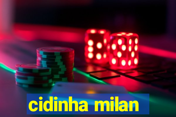 cidinha milan