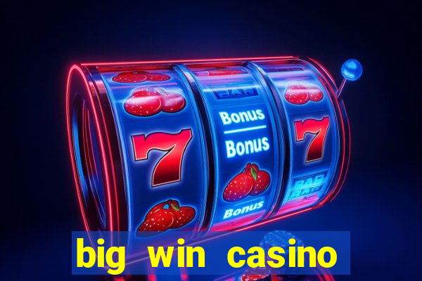 big win casino online sabong