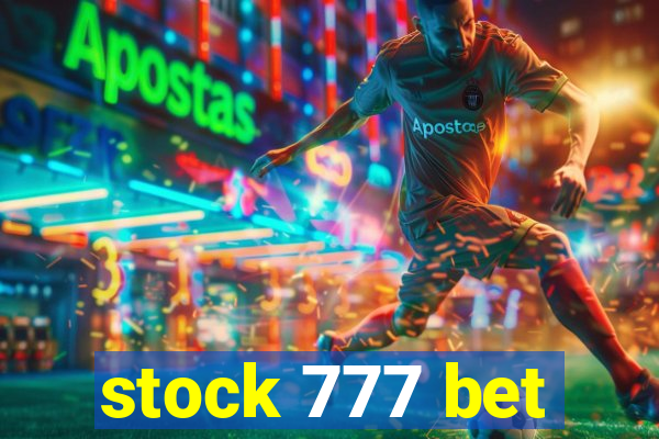 stock 777 bet