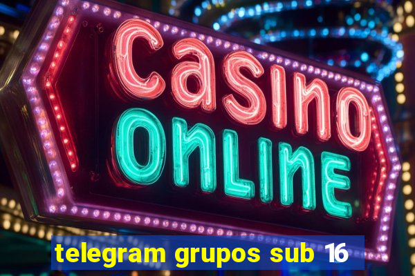 telegram grupos sub 16