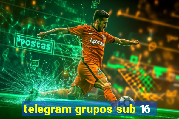 telegram grupos sub 16