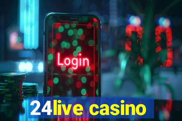 24live casino