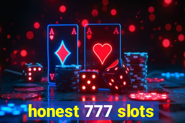 honest 777 slots