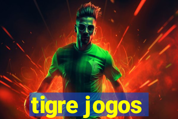 tigre jogos