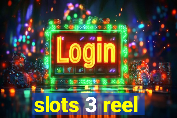 slots 3 reel