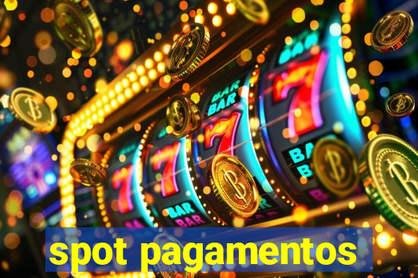 spot pagamentos