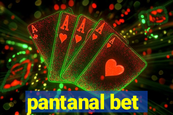 pantanal bet