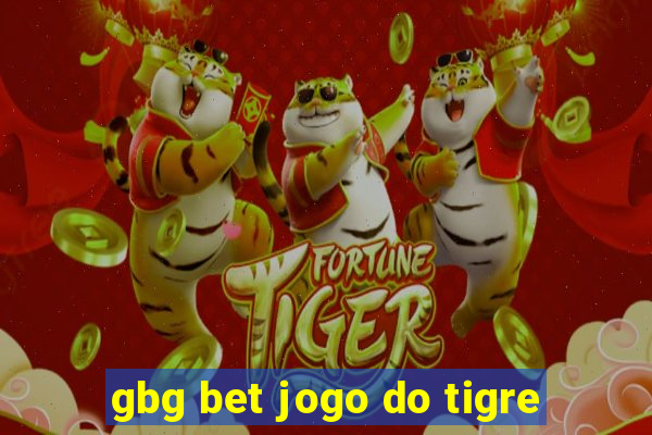 gbg bet jogo do tigre