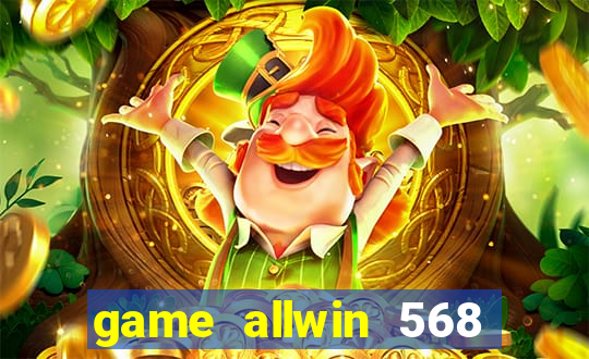 game allwin 568 com login