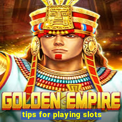 tips for playing slots