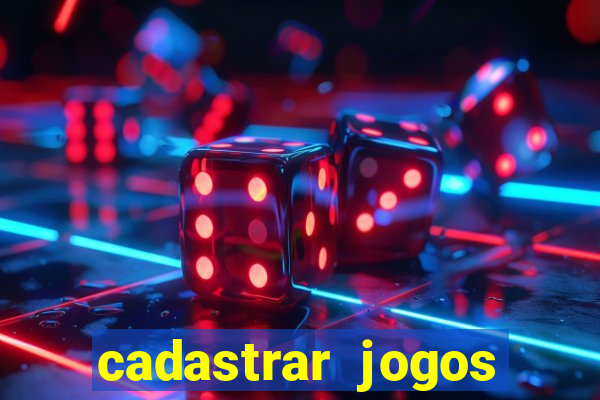 cadastrar jogos online caixa