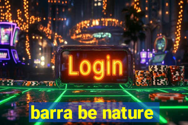 barra be nature