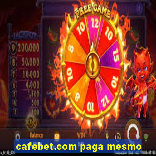 cafebet.com paga mesmo