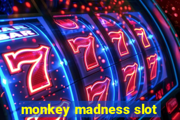 monkey madness slot