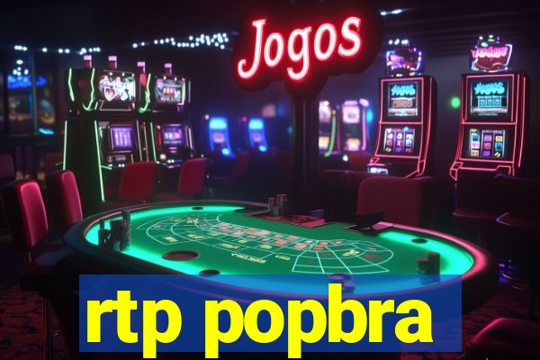 rtp popbra