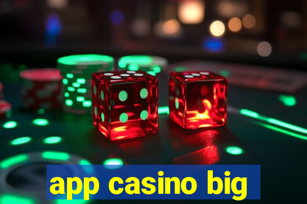 app casino big