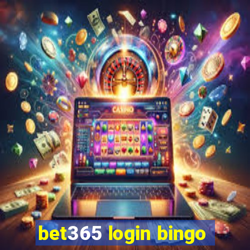 bet365 login bingo