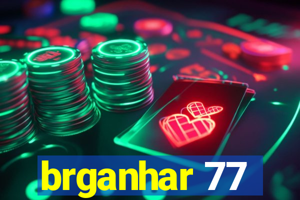 brganhar 77