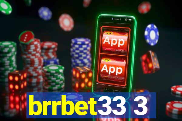 brrbet33 3