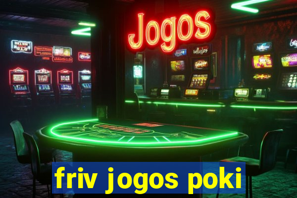 friv jogos poki