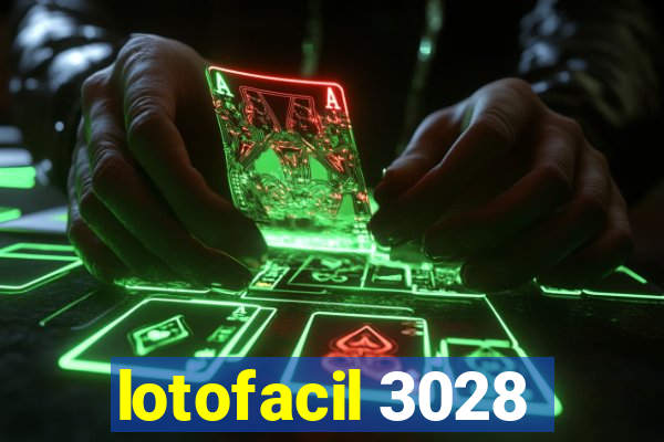 lotofacil 3028