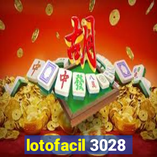 lotofacil 3028