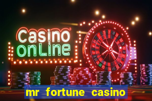 mr fortune casino paga mesmo