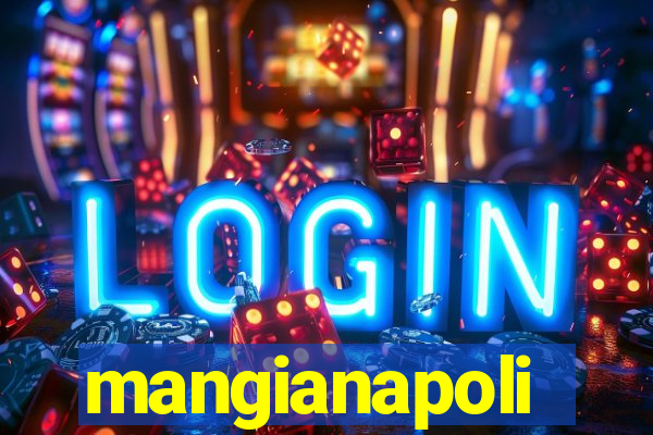 mangianapoli