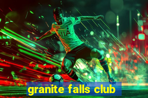 granite falls club