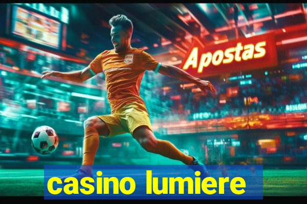 casino lumiere