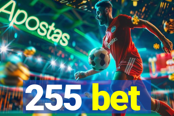 255 bet