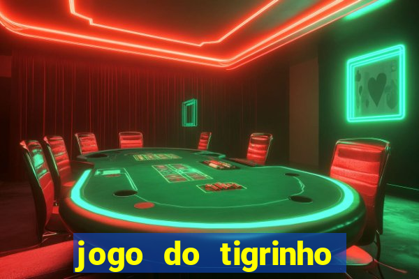 jogo do tigrinho funciona mesmo