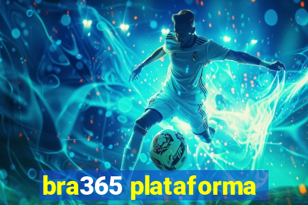 bra365 plataforma