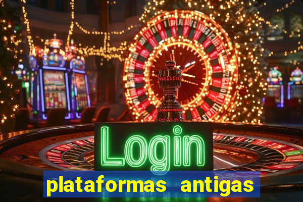 plataformas antigas de jogos slots