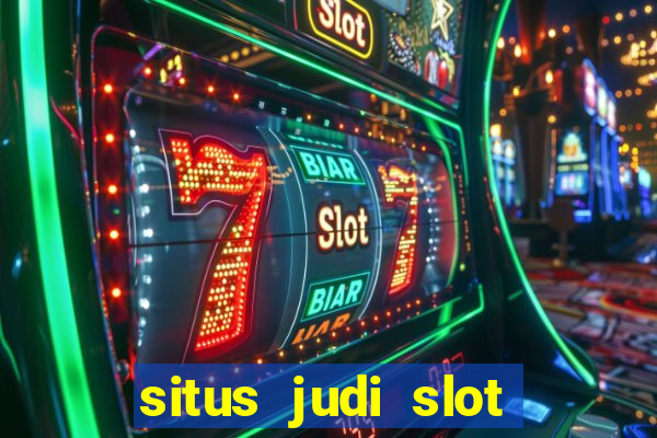 situs judi slot online terpercaya di indonesia